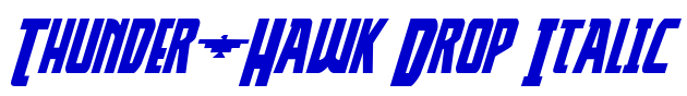 Thunder-Hawk Drop Italic Schriftart
